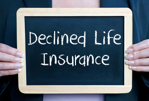 Declined Life Insurance