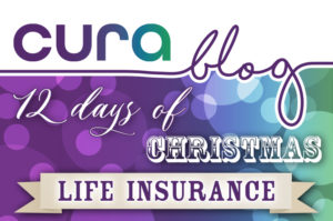 12 Days of Christmas &#8211; Day 1, Life Insurance