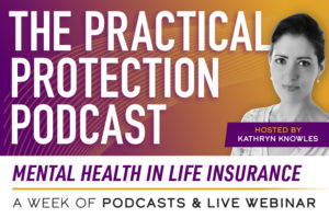 The PPP &#8211; Mental Health In Life Insurance Week